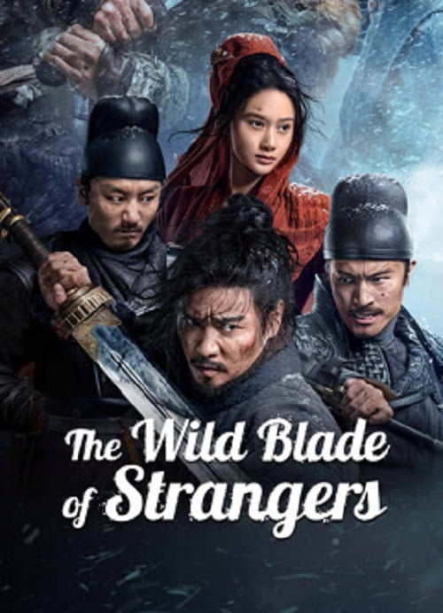 ดูหนังออนไลน์ The Wild Blade of Strangers (2024) นักดาบคนแปลกหน้า